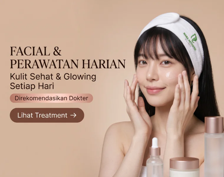 Facial & Perawatan Harian di Naba Aesthetic Clinic Citra Raya Tangerang