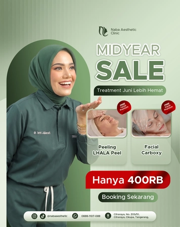 Promo Midyear Sale Naba Aesthetic Clinic Tangerang dengan treatment Peeling LHALA Peel dan Facial Carboxy hanya Rp400 ribu plus free facial premium
