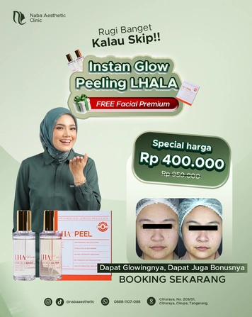 Promo Peeling LHALA Tangerang dengan Free Facial Premium untuk kulit glowing, cerah, dan halus hanya Rp400.000 di Naba Aesthetic Clinic.